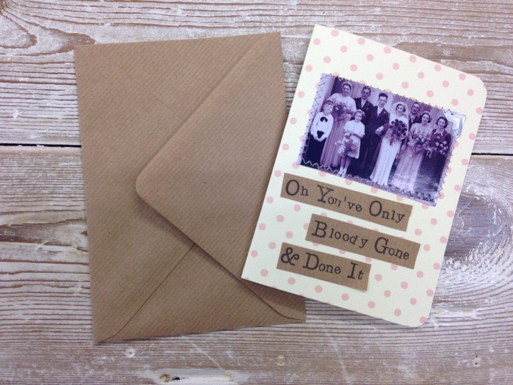 Card Oh You've Only Bloody Gone and Done It - thefancyhen.ie